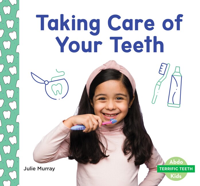Couverture_Taking Care of Your Teeth