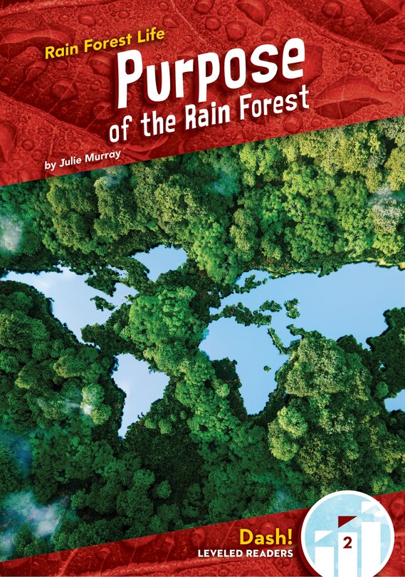 Front cover_Purpose of the Rain Forest