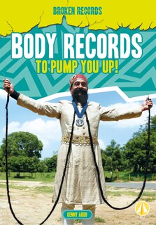 Front cover_Body Records to Pump You Up!