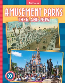 Front cover_Amusement Parks: Then and Now