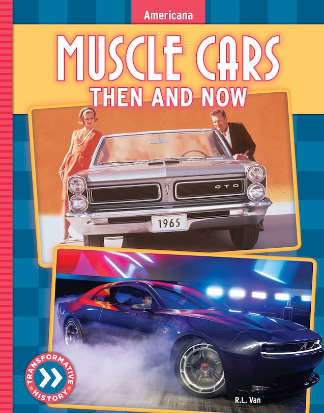 Couverture_Muscle Cars: Then and Now