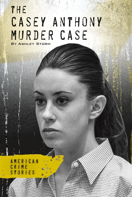 Couverture_Casey Anthony Murder Case