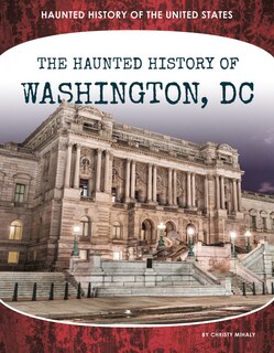 Front cover_Haunted History of Washington, DC