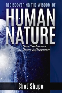 Front cover_Rediscovering The Wisdom Of Human Nature