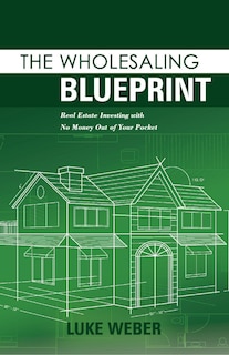 Front cover_The Wholesaling Blueprint