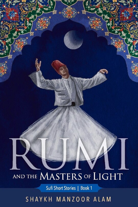 Couverture_Rumi and the Masters of Light