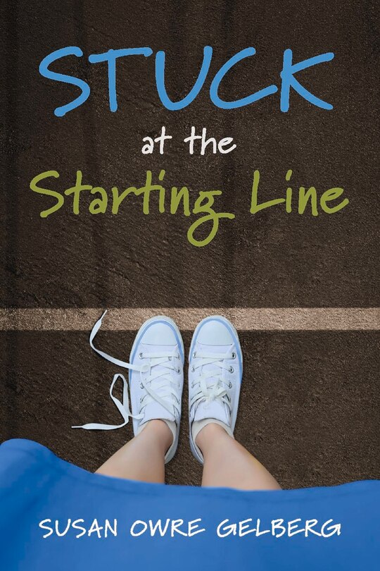 Stuck At The Starting Line: A Coming Of Age Story