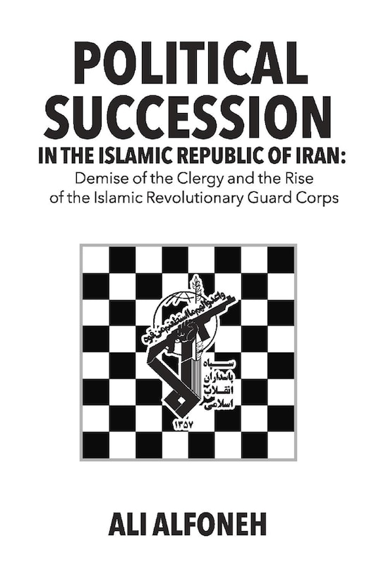 Front cover_Political Succession In The Islamic Republic Of Iran