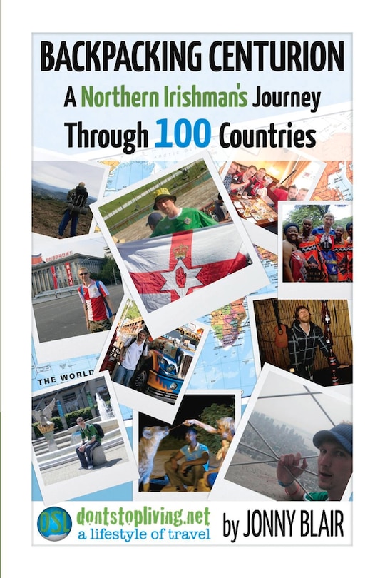 Front cover_Backpacking Centurion - A Northern Irishman's Journey Through 100 Countries