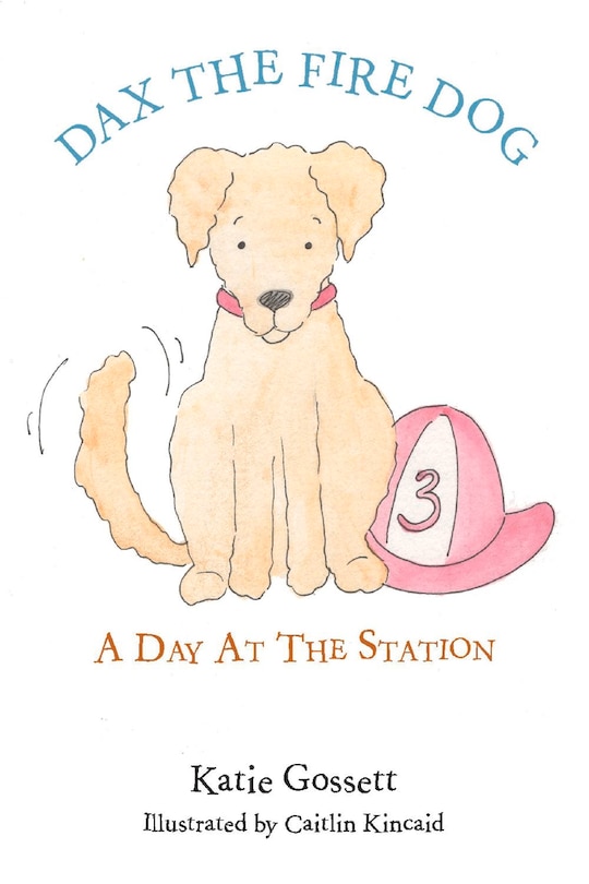 Dax The Fire Dog: A Day At The Station