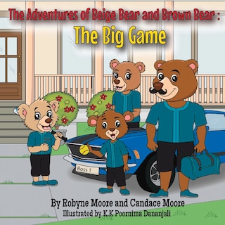 Front cover_The Adventures of Beige Bear and Brown Bear: The Big Game