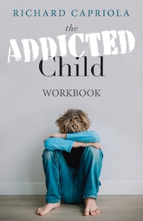 Front cover_The Addicted Child