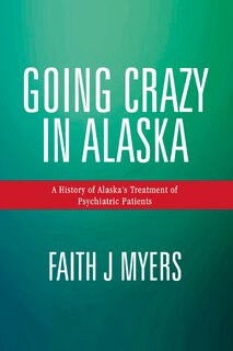 Front cover_Going Crazy In Alaska