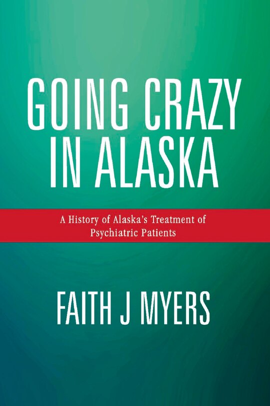 Front cover_Going Crazy In Alaska
