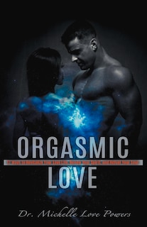 Front cover_Orgasmic Love