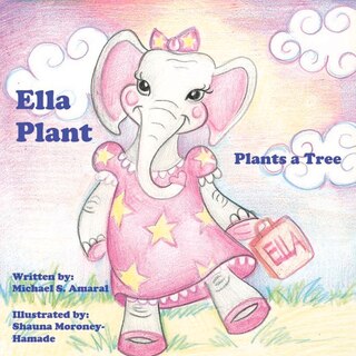 Front cover_Ella Plant Plants A Tree