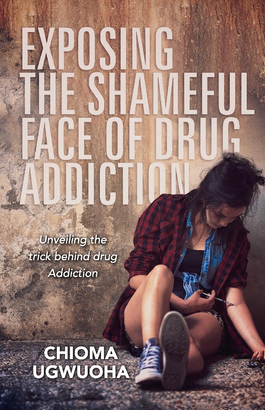 Exposing The Shameful Face Of Drug Addiction: Unveiling The Trick Behind Drug Addiction