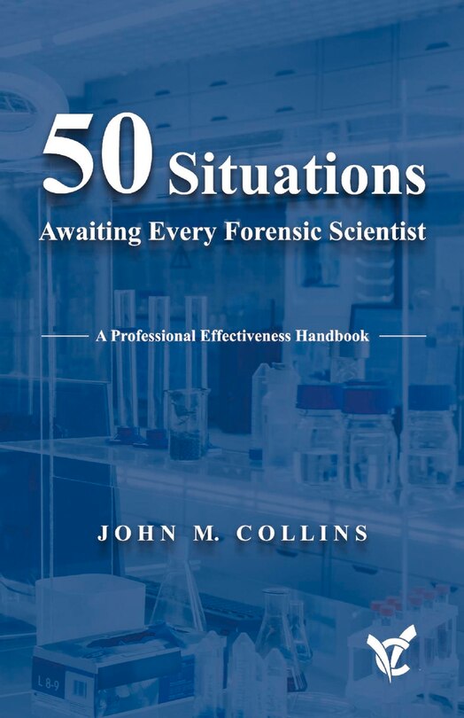 Front cover_50 Situations Awaiting Every Forensic Scientist