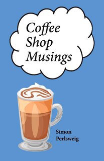 Front cover_Coffee Shop Musings