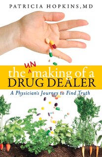 Front cover_The Unmaking of a Drug Dealer