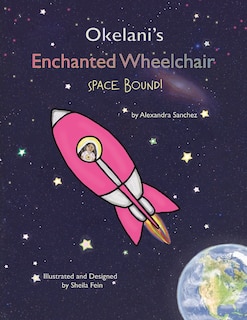 Couverture_Okelani's Enchanted Wheelchair Space Bound!