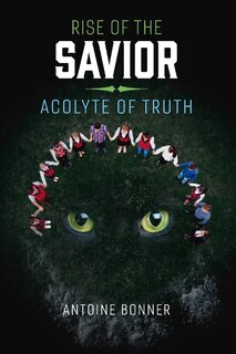 Front cover_Rise Of The Savior: Acolyte Of Truth