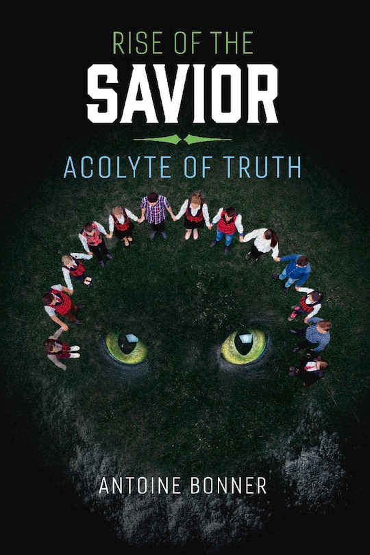 Front cover_Rise Of The Savior: Acolyte Of Truth
