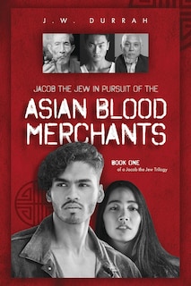 Front cover_Jacob The Jew In Pursuit Of The Asian Blood  Merchants