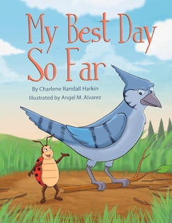 My Best Day So Far: A Story Using The Short Vowel Sounds In: Bag, Beg, Big, Bog And Bug.