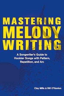Front cover_Mastering Melody Writing