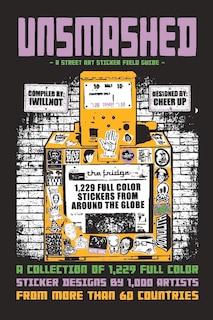 Couverture_Unsmashed: A Street Art Sticker Field Guide