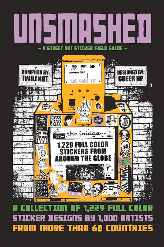 Couverture_Unsmashed: A Street Art Sticker Field Guide