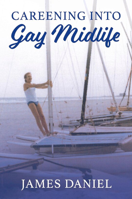 Couverture_Careening Into Gay Midlife