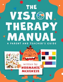 Couverture_The Vision Therapy Manual: A Parent and Teacher's Guide