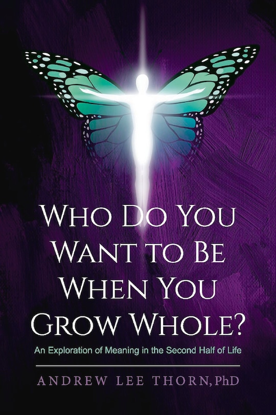 Couverture_Who Do You Want To Be When You Grow Whole?