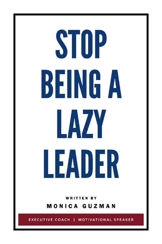 Stop Being A Lazy Leader