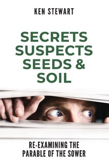 Couverture_Secrets, Suspects, Seeds & Soil