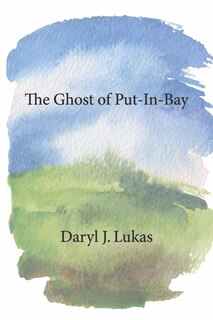 Front cover_The Ghost of Put-In-Bay