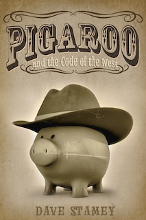 Couverture_Pigaroo And The Code Of The West