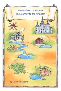Front cover_From A Toad To A Prince, The Journey To The Kingdom