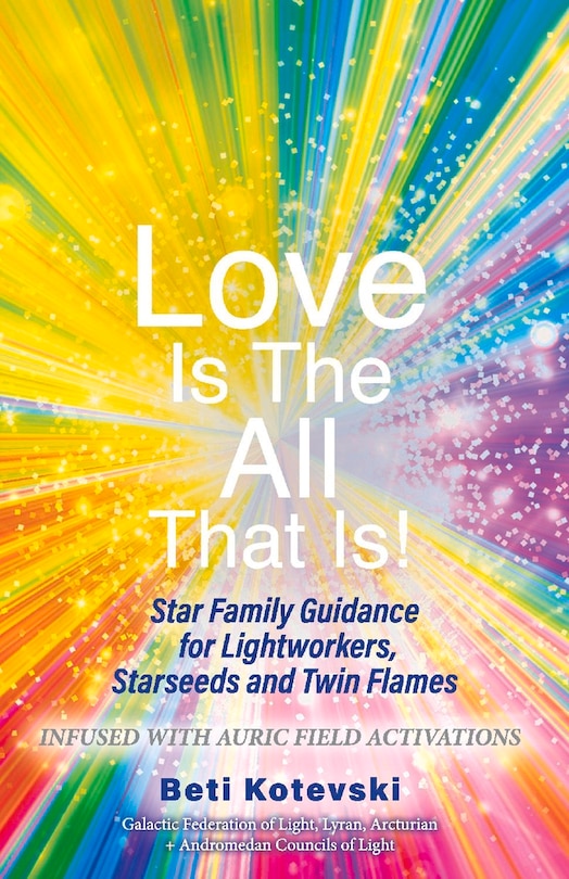Front cover_Love Is The All That Is!