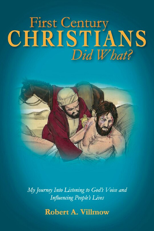 Front cover_First Century Christians Did What?