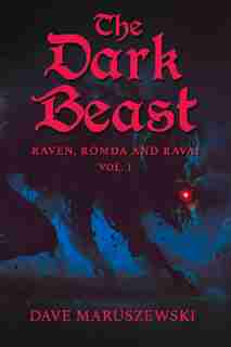 The Dark Beast by Dave Maruszewski