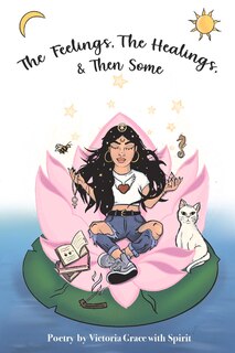 Couverture_The Feelings, The Healings, & Then Some