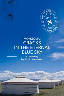 Couverture_Mongolia: Cracks In The Eternal Blue Sky