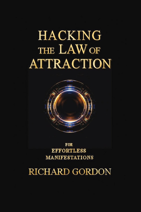 Front cover_Hacking The Law Of Attraction