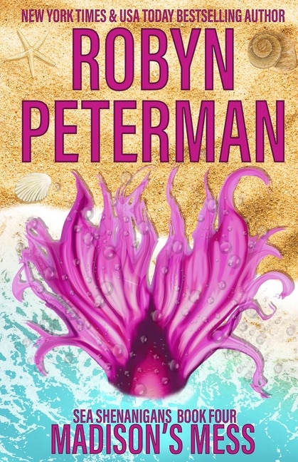 Madison's Mess: Sea Shenanigans Book Four