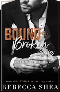 Bound and Broken Series: The Complete Collection