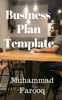 Business Plan Template: Answer the Questions, Complete your Business Plan