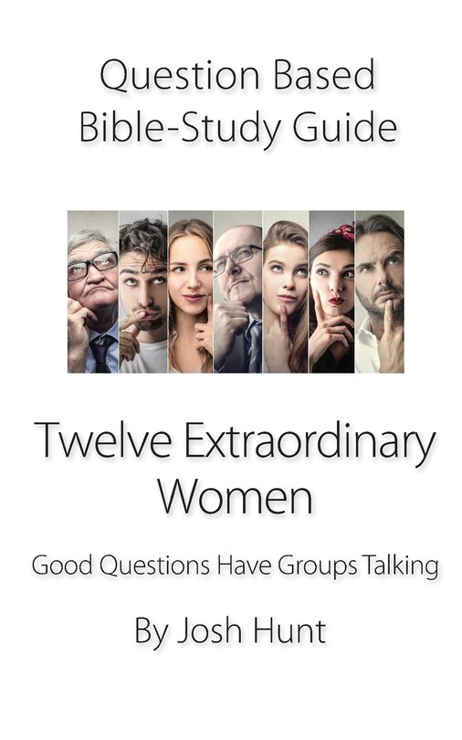 Couverture_Question-Based Bible Study Guide -- Twelve Extraordinary Women